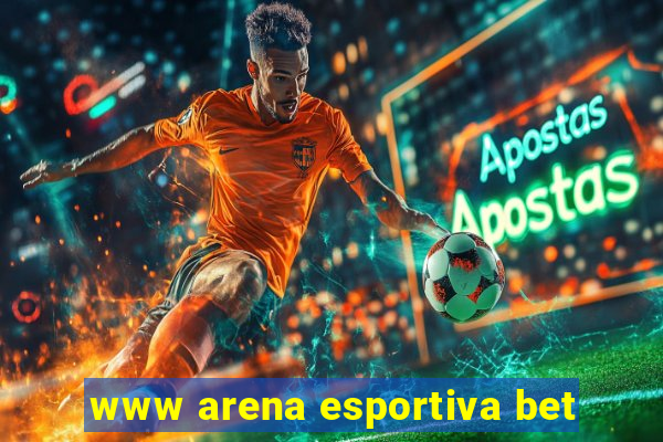 www arena esportiva bet